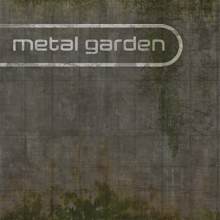 Metal Garden