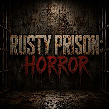 Rusty Prison: Horror