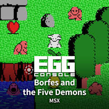 EGGCONSOLE Borfes and the Five Demons MSX