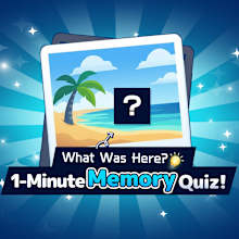 What Was Here? 1-Minute Memory Quiz!!