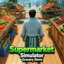 Supermarket Simulator - Grocery Store