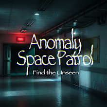 Anomaly Space Patrol: Find the Unseen