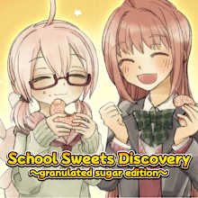 School Sweets Discovery ～granulated sugar edition～