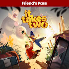 It Takes Two - Friend's Pass