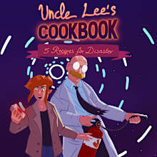 Uncle Lee's Cookbook: Five Recipes for Disaster