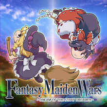 Fantasy Maiden Wars - DREAM OF THE STRAY DREAMER -