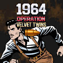 1964 Operation Velvet Twins