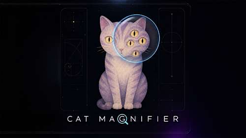 Cat Magnifier