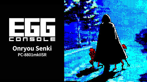 EGGCONSOLE Onryou Senki PC-8801mkIISR