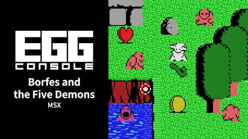 EGGCONSOLE Borfes and the Five Demons MSX