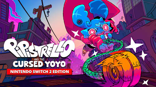 Pipistrello and the Cursed Yoyo – Nintendo Switch™ 2 Edition