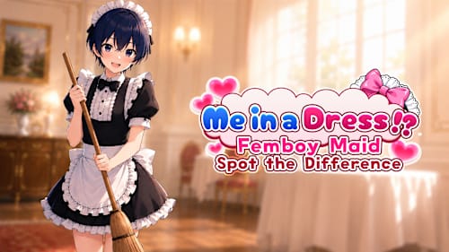 Me in a Dress!? Femboy Maid: Spot the Difference