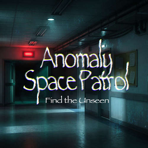 Copertina di Anomaly Space Patrol: Find the Unseen