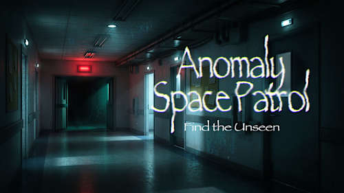 Anomaly Space Patrol: Find the Unseen