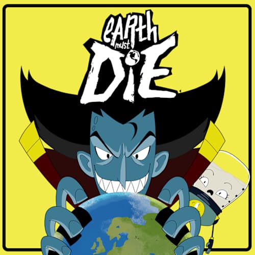 Earth Must Die