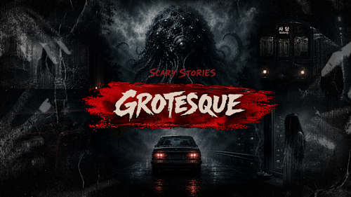 Scary Stories Grotesque