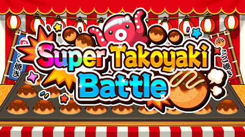 Super Takoyaki Battle