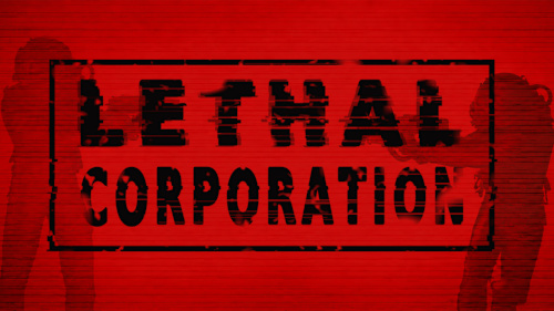 Lethal Corporation
