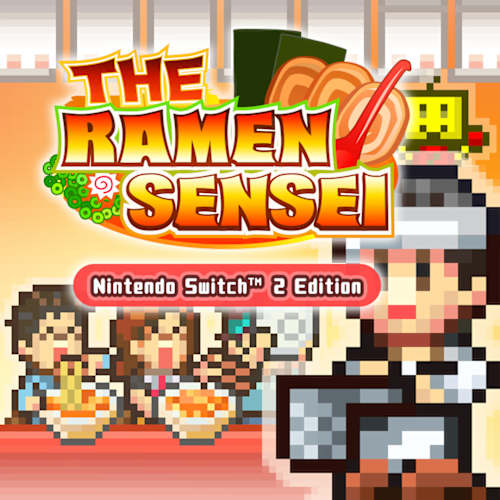 The Ramen Sensei – Nintendo Switch™ 2 Edition