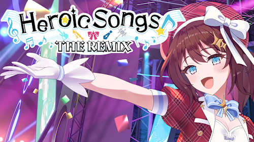 Heroic Songs: the Remix!