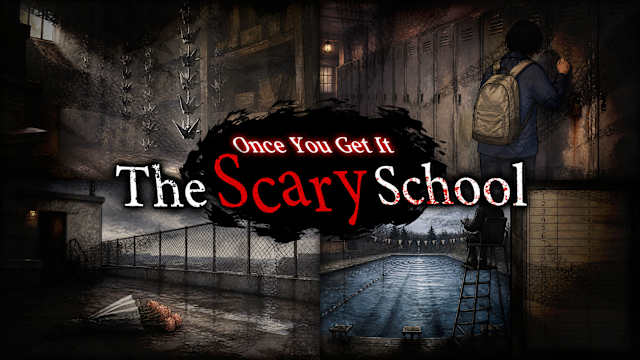 Image de Once You Get It : The Scary School