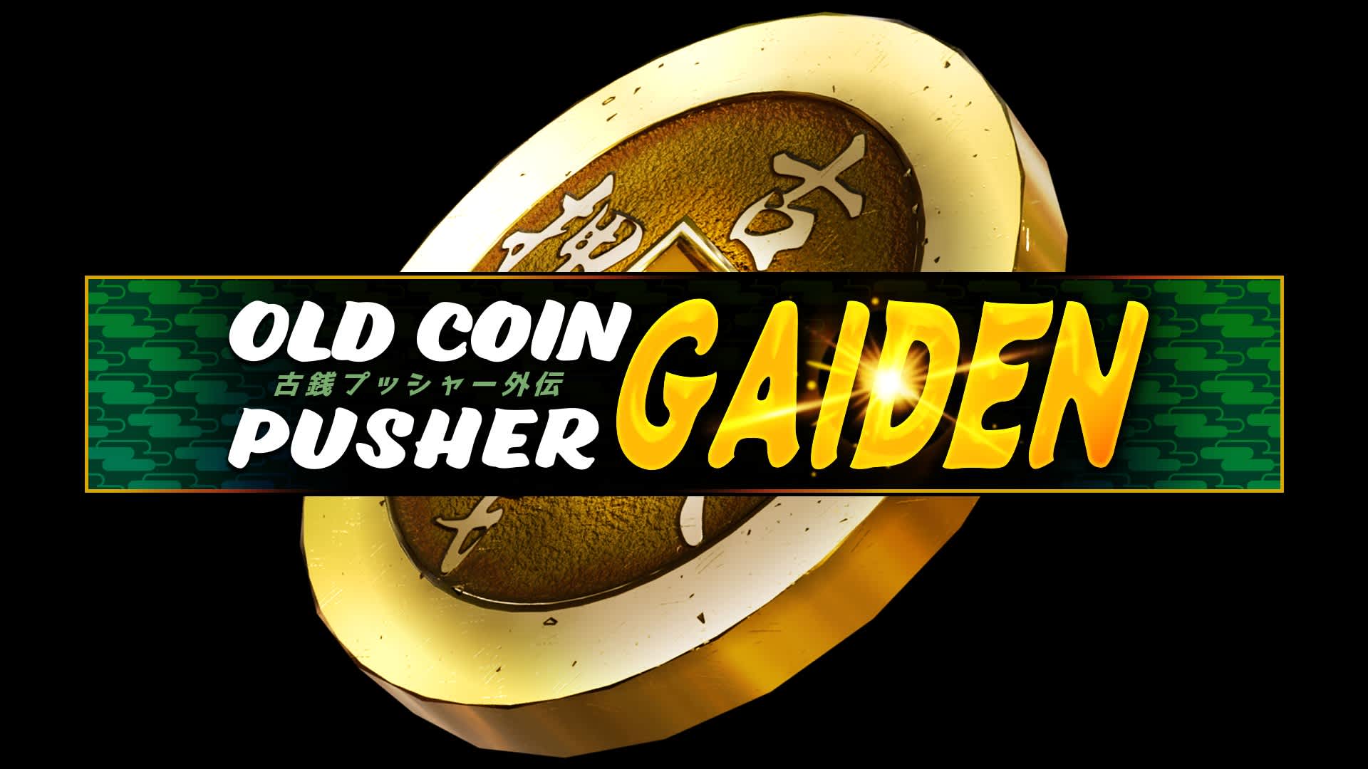Old Coin Pusher Gaiden