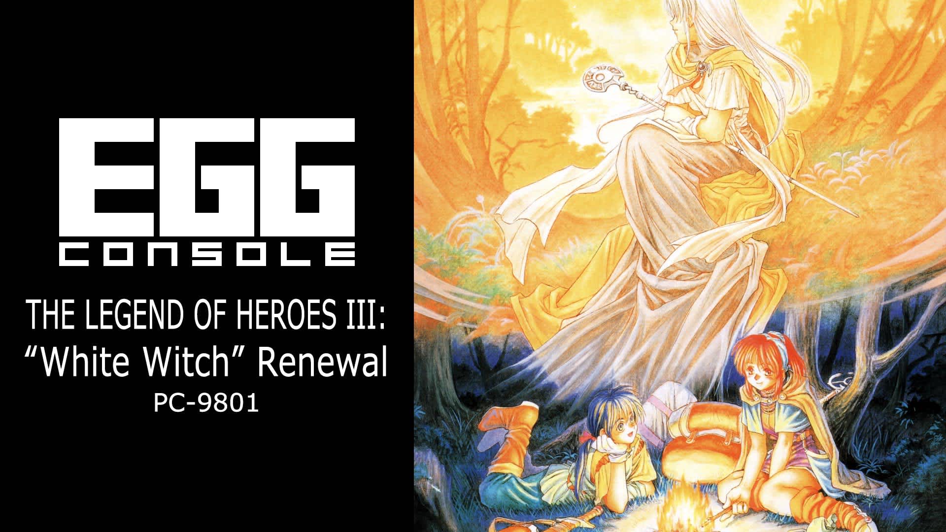 EGGCONSOLE THE LEGEND OF HEROES III: "White Witch" Renewal PC-9801