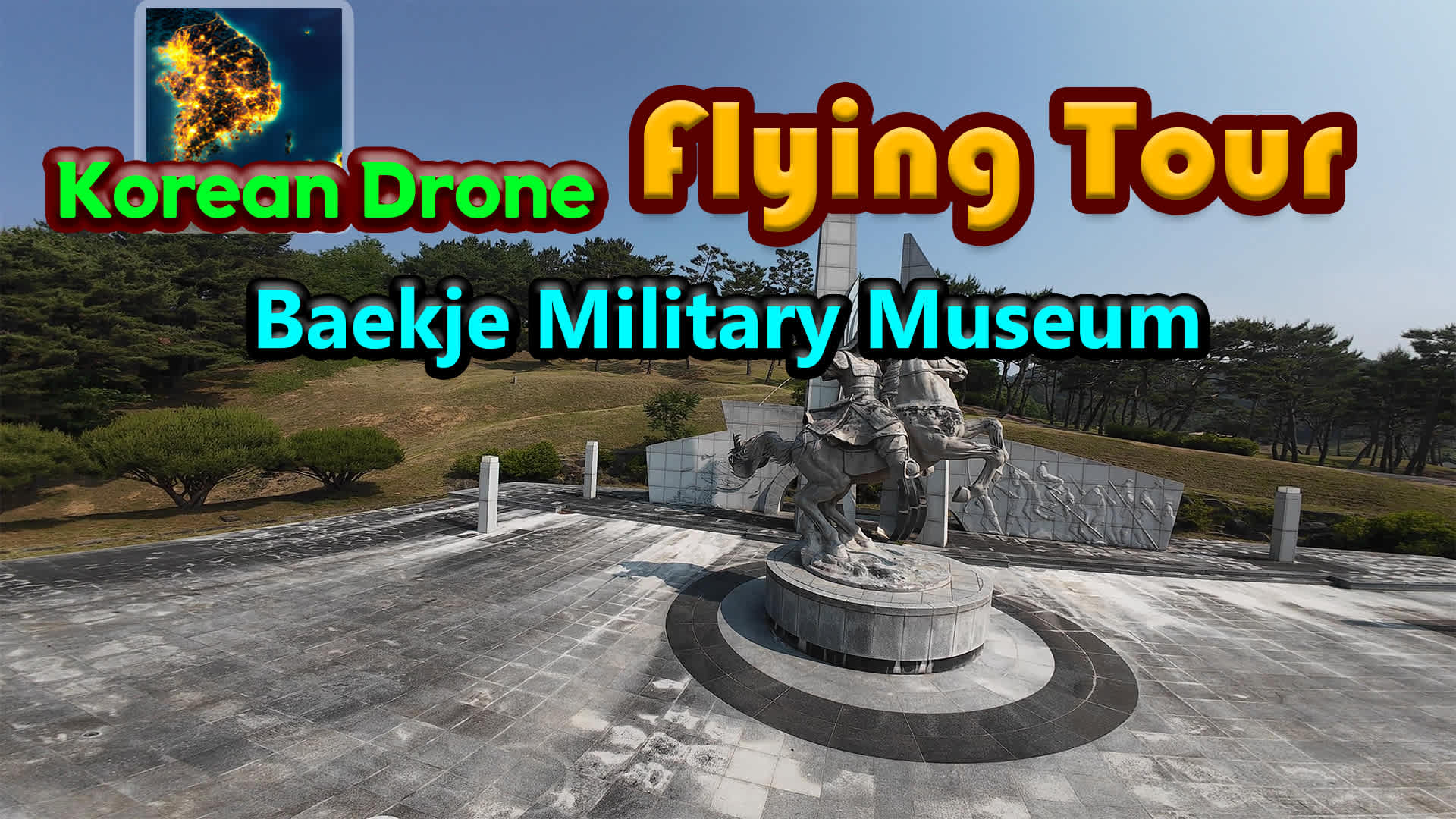 Korean Drone Flying Tour Baekje Military Museum