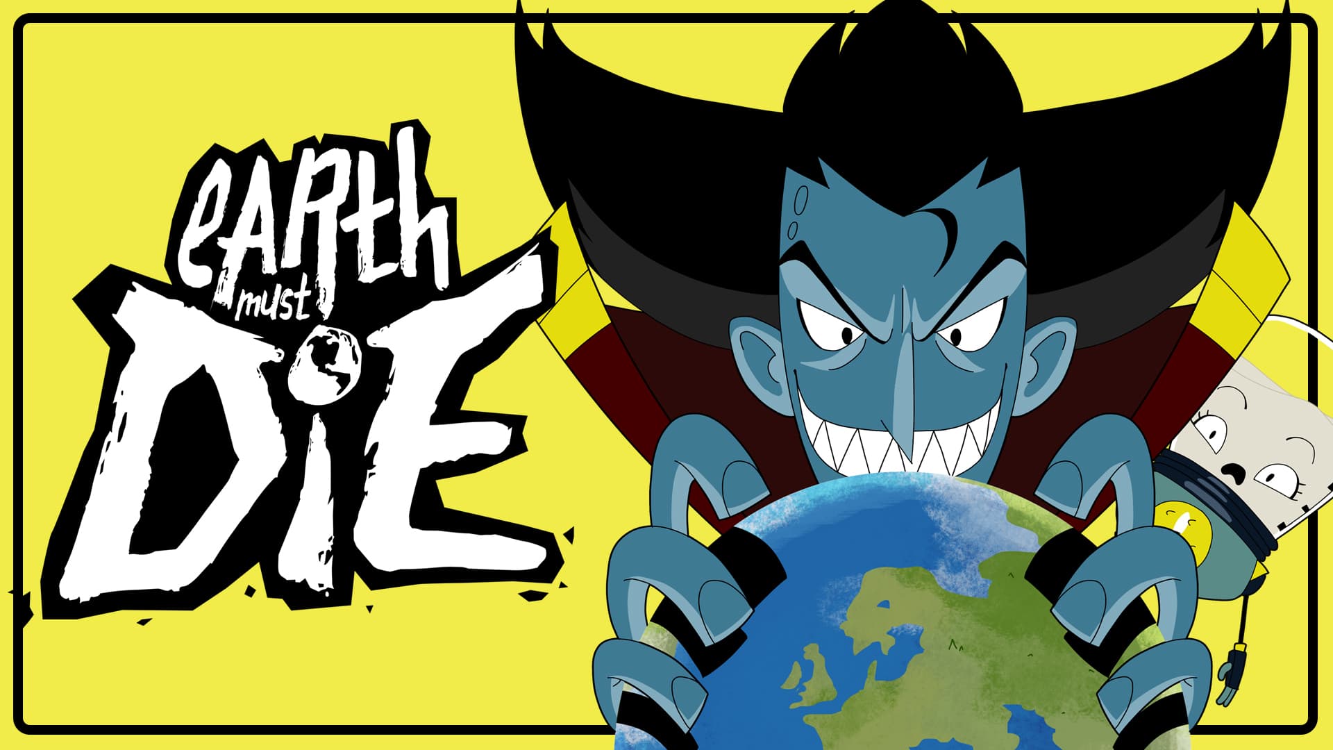 Earth Must Die